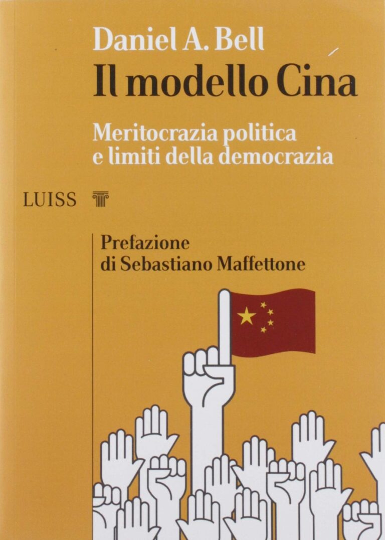 Il modello Cina. Meritocrazia politica e limiti della democrazia