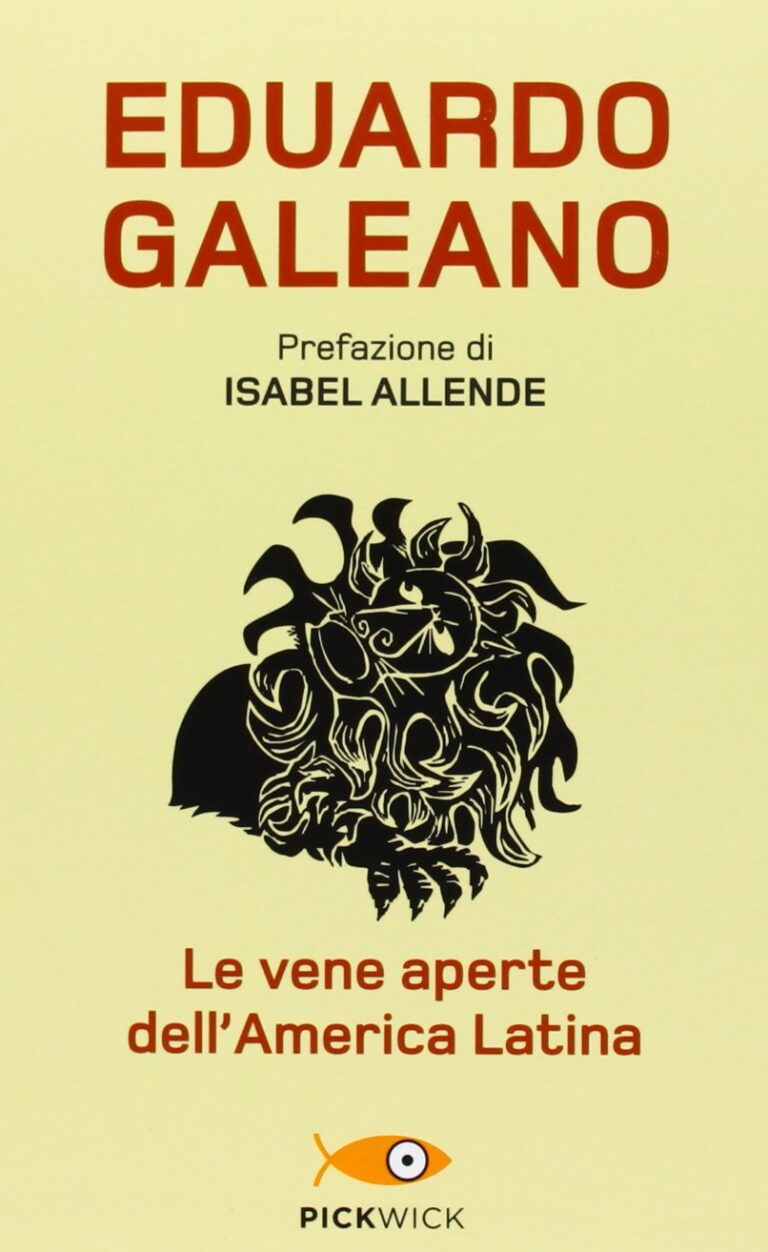Le vene aperte dell’America Latina di Eduardo Galeano