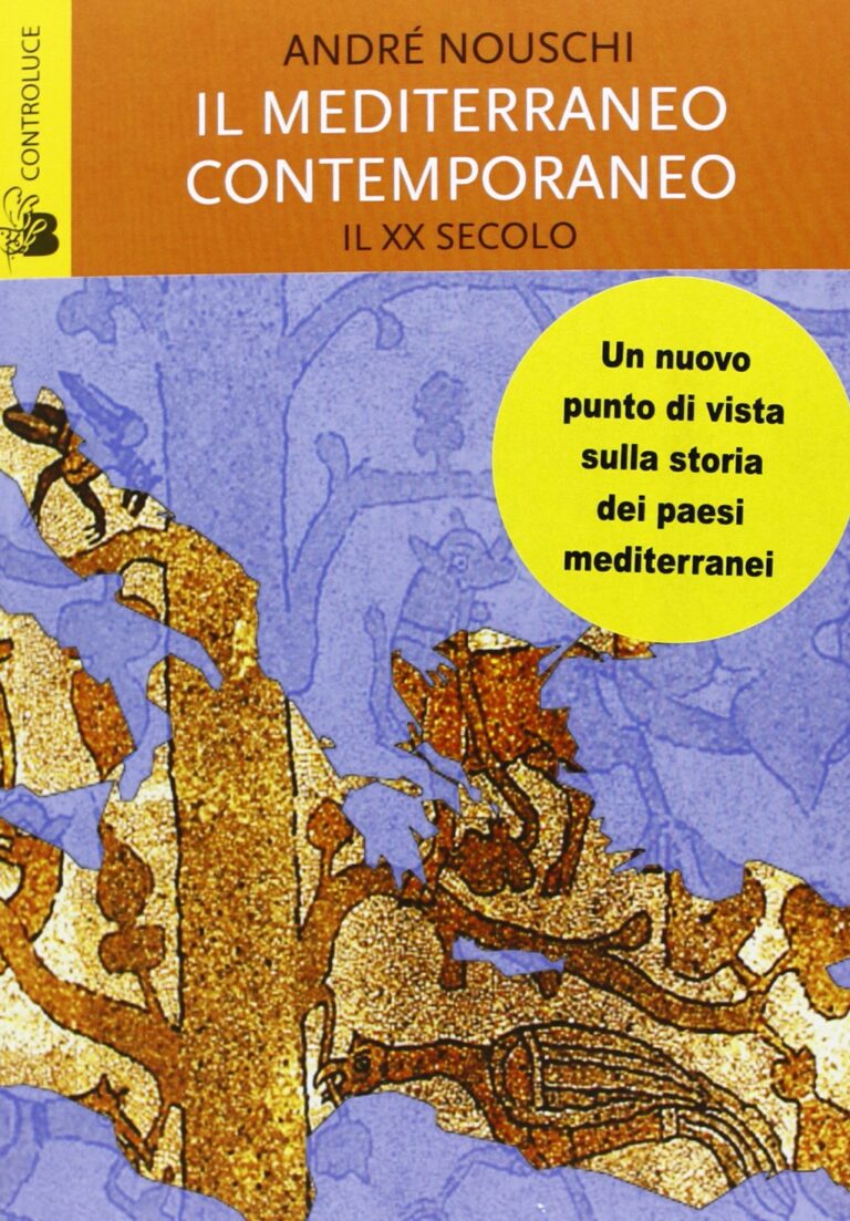 Il Mediterraneo contemporaneo. Il XX secolo