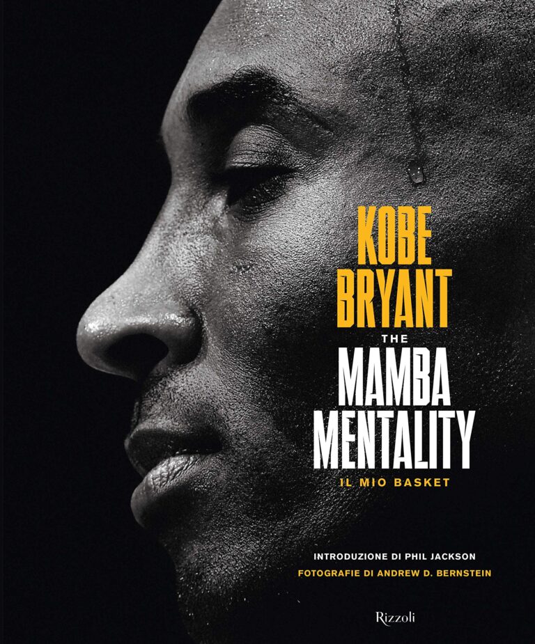 The Mamba mentality. Il mio basket – Kobe Bryant