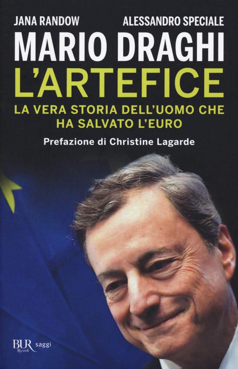 Mario Draghi. L’artefice. La vera storia dell’uomo che ha salvato l’euro