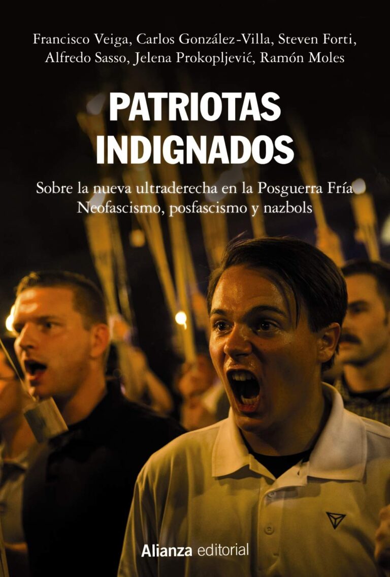 Patriotas indignados: Sobre la nueva ultraderecha en la Posguerra Fría. Neofascismo, posfascismo y nazbols