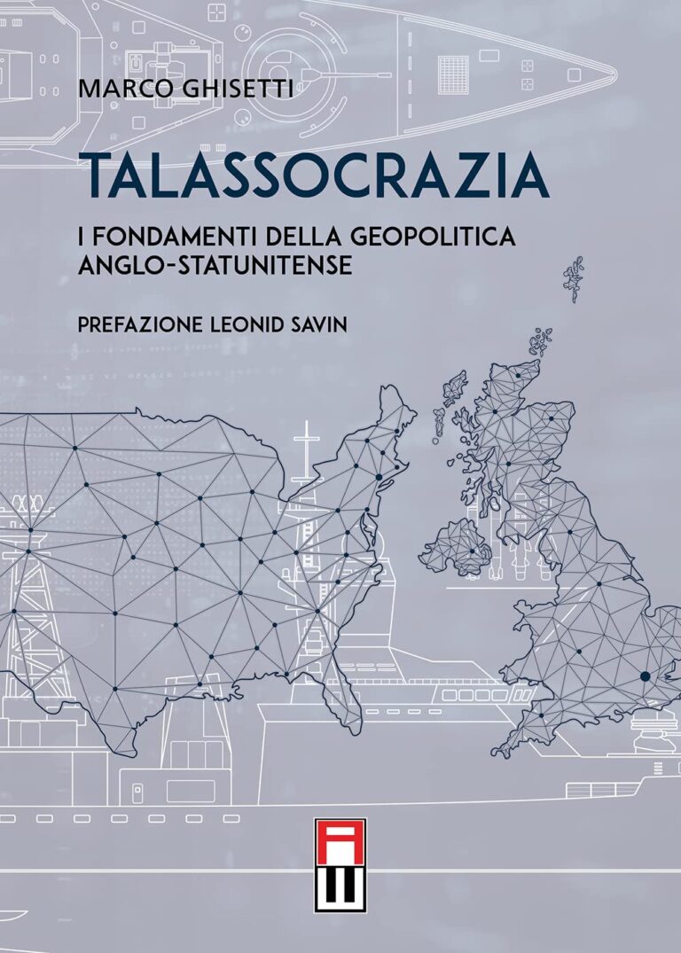 Talassocrazia. I fondamenti della geopolitica anglo-statunitense