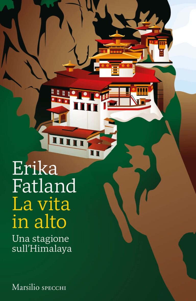 La vita in alto. Una stagione sull’Himalaya
