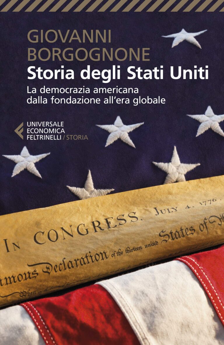 Storia degli Stati Uniti. La democrazia americana dalla fondazione all’era globale