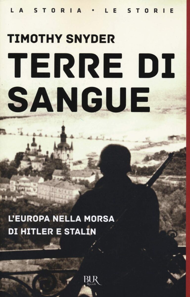 Terre di sangue. L’Europa tra Hitler e Stalin di Timothy Snyder