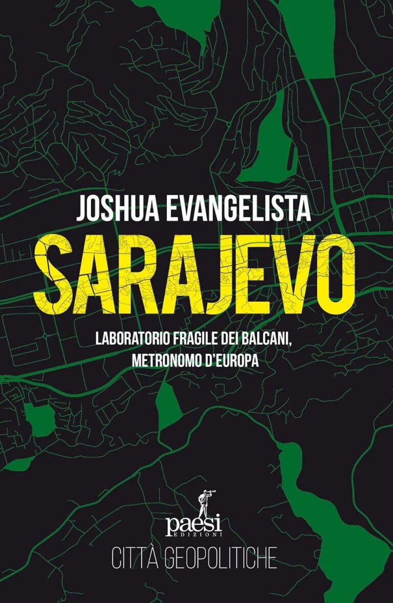Sarajevo, laboratorio fragile dei Balcani intervista a Joshua Evangelista