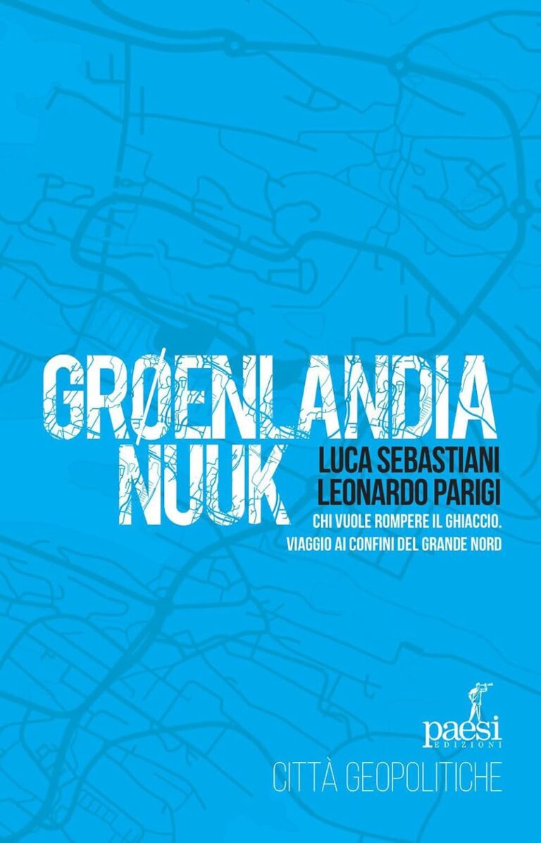 Copertina Groenlandia/Nuuk. Chi vuole rompere il ghiaccio. Viaggio ai confini del Grande Nord (Paesi Edizioni), Luca Sebastiani e Leonardo Parigi